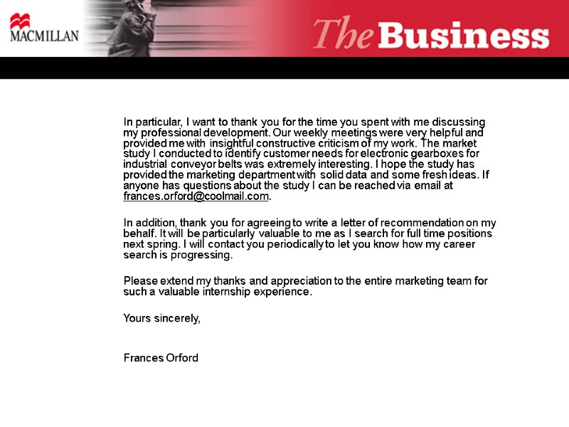 In particular, I want to thank you for the time you spent with me